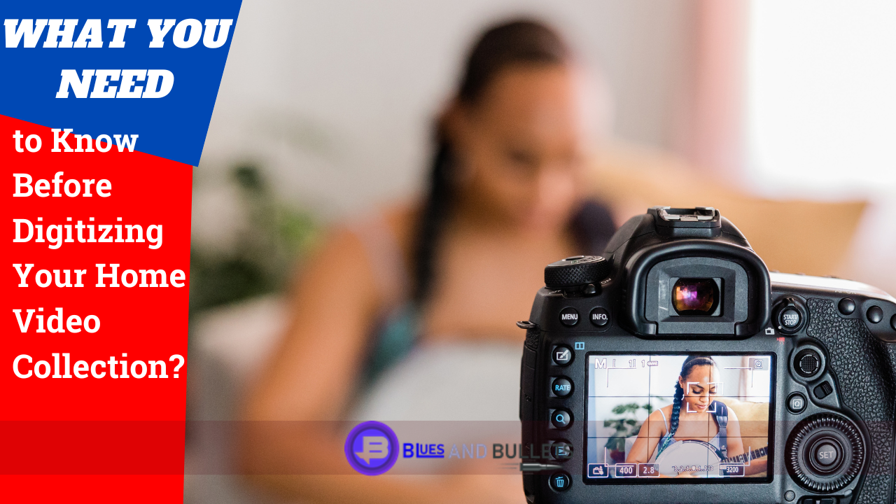 What You Need to Know Before Digitizing Your Home Video Collection?