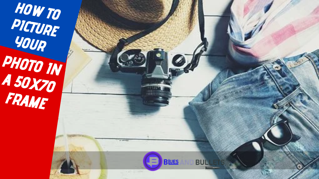 How To Picture Your Photo In Frame? [Ultimate Guide 2022]